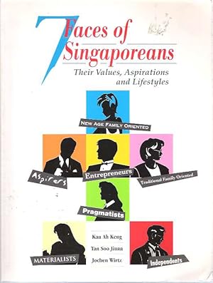Imagen del vendedor de Seven Faces of Singaporeans : Their Values, Aspirations and Lifestyles a la venta por Mike's Library LLC