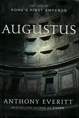 Augustus : The Life of Rome's First Emperor