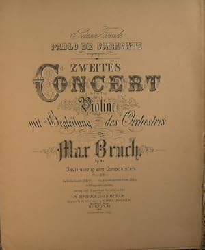 Zweites Concert Fur die Violine mit Begleitung des Orchesters von Mar Bruch Op 44