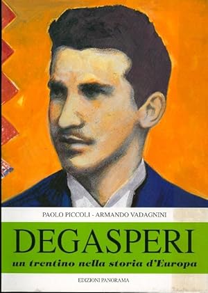 Immagine del venditore per Degasperi: un trentino nella storia d'Europa. venduto da Studio Bibliografico Adige