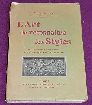 Bild des Verkufers fr L'ART DE RECONNATRE LES STYLES zum Verkauf von LE BOUQUINISTE