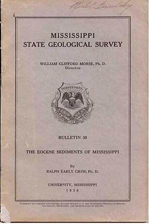 Seller image for The Eocene Sediments of Mississippi: Mississippi State Geological Survey Bulletin 30 for sale by Buteo Books