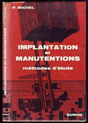 Implantation et manutentions : méthodes d'étude