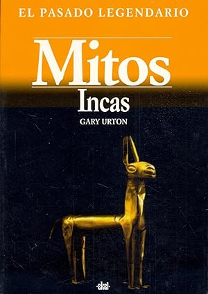 Seller image for MITOS INCAS (EL PASADO LEGENDARIO) for sale by Libreria 7 Soles