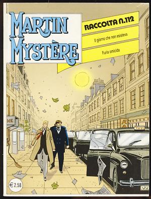 Seller image for Raccolta Martin Mystre #112 - Il giorno che non esisteva - Furia omicida for sale by Parigi Books, Vintage and Rare
