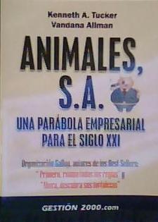 ANIMALES, S.A. Una parábola empresarial para el siglo XXI