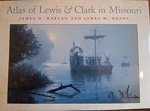 Atlas of Lewis & Clark in Missouri