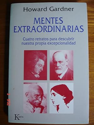 Mentes extraordinarias.Cuatro relatos para descubrir nuestra propia excepcionalidad.