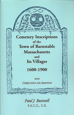 Seller image for Cemetery Inscriptions of the Town of Barnstable, Massachusetts, and its Villages, 1600-1900, with Corrections and Additions for sale by Storbeck's