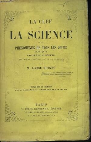 Imagen del vendedor de LA CLEF DE LA SCIENCE OU LES PHENOMENES DE TOUS LES JOURS EXPLIQUES a la venta por Le-Livre