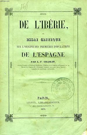 Seller image for DE L'IBERIE, OU ESSAI CRITIQUE SUR L'ORIGINE DES PREMIERES POPULATIONS DE L'ESPAGNE for sale by Le-Livre