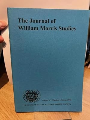 The Journal of William Morris Studies. Volume XV / 15 , Number 1, Winter 2002