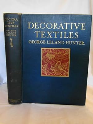 DECORATIVE TEXTILES An Illustrated Book on Coverings for Furniture, Walls and Floors, Including D...