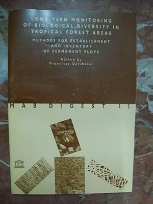 LONG TERM MONITORING OF BIOLOGICAL DIVERSITY IN TROPICAL FOREST AREAS. METHODS FOR ESTABLISHMENT ...