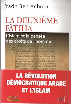 LA DEUXIEME FATIHA: L'ISLAM ET LA PENSEE DES DROITS DE L'HOMME