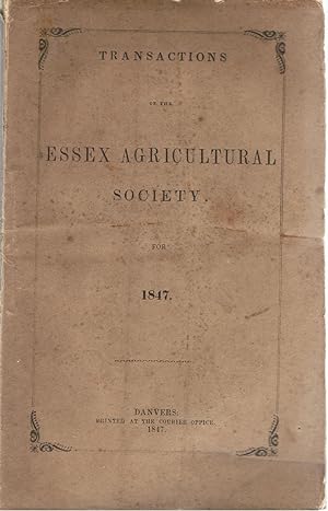 Transaction of the Essex Agricultural Society for 1847.