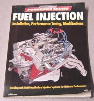 Fuel Injection: Installation, Performance Tuning, Modifications