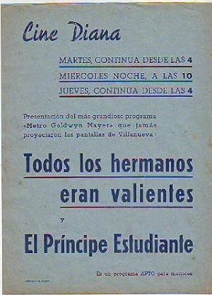 PROGRAMA DE MANO. CINE DIANA, VILLANUEVA Y LA GELTRU. TODOS LOS HERMANOS ERAN VALIENTES. EL PRINC...