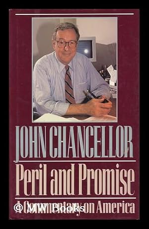 Seller image for Peril and Promise : a Commentary on America / John Chancellor for sale by MW Books