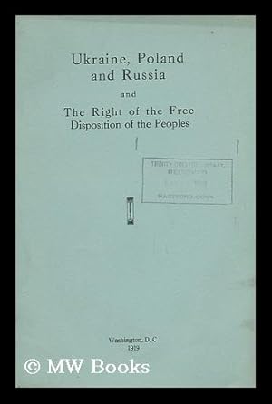 Bild des Verkufers fr Ukraine, Poland, and Russia and the Right of the Free Disposition of the Peoples / by S. Shelukhin zum Verkauf von MW Books Ltd.