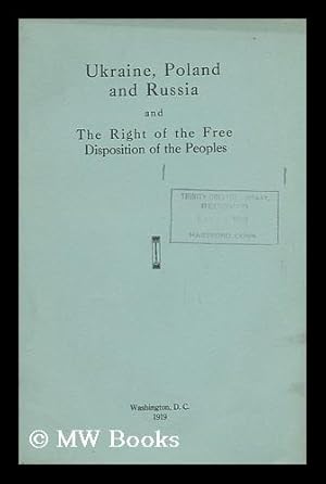 Bild des Verkufers fr Ukraine, Poland, and Russia and the Right of the Free Disposition of the Peoples / by S. Shelukhin zum Verkauf von MW Books