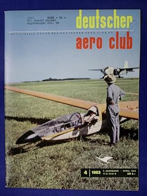 Seller image for deutscher aero club - 7. Jahrgang Nr. 4 April 1963 for sale by Buchantiquariat Uwe Sticht, Einzelunter.