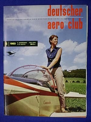 Seller image for deutscher aero club - 7. Jahrgang Nr. 5 Mai 1963 for sale by Buchantiquariat Uwe Sticht, Einzelunter.