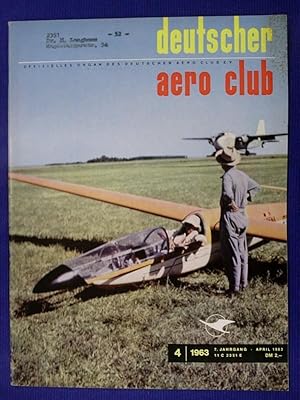 Seller image for deutscher aero club - 7. Jahrgang Nr. 4 April 1963 for sale by Buchantiquariat Uwe Sticht, Einzelunter.