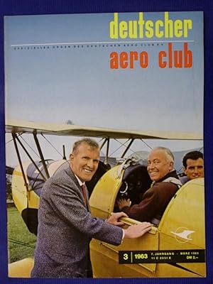Seller image for deutscher aero club - 7. Jahrgang Nr. 3 Mrz 1963 for sale by Buchantiquariat Uwe Sticht, Einzelunter.