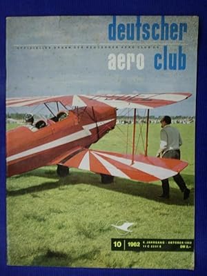 Seller image for deutscher aero club - 6. Jahrgang Nr. 10 Oktober 1962 for sale by Buchantiquariat Uwe Sticht, Einzelunter.