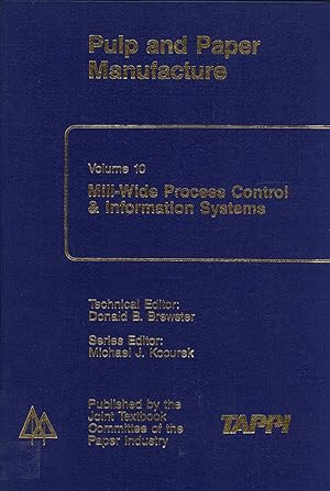 Seller image for Mill-Wide Process Control & Information Systems (Pulp and Paper Manufacture, 10) for sale by Masalai Press
