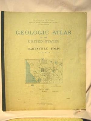 GEOLOGIC ATLAS OF THE UNITED STATES; MARYSVILLE FOLIO, CALIFORNIA; FOLIO 17