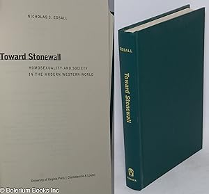 Seller image for Toward Stonewall; homosexuality and society in the modern western world for sale by Bolerium Books Inc.