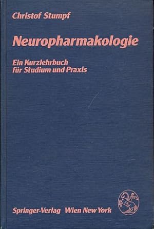 Imagen del vendedor de Neuropharmakologie. Ein Kurzlehrbuch f�r Studium und Praxis. a la venta por Fundus-Online GbR Borkert Schwarz Zerfa�