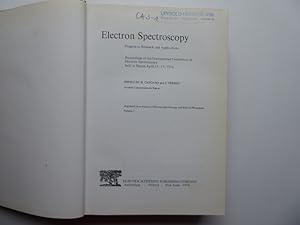Bild des Verk�ufers f�r Electron Spectroscopy. Progress in Research and Applications. Proceedings of the International Conference on Electron Spectroscopy in Namur, April 16-19, 1974. zum Verkauf von Antiquariat Heinzelm�nnchen