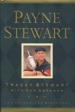 Seller image for Payne Stewart; The Authoried Biography for sale by Sportspages