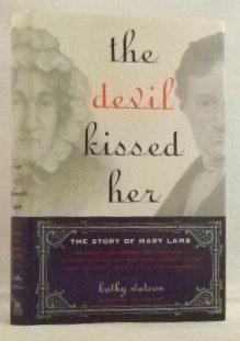 Seller image for The Devil Kissed Her: The Story of Mary Lamb for sale by James Hulme Books