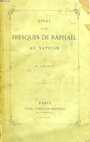 Seller image for ESSAI SUR LES FRESQUES DE RAPHAEL AU VATICAN (INCOMPLET) for sale by Le-Livre