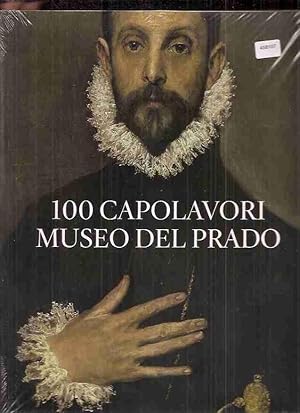 100 CAPOLAVORI MUSEO DEL PRADO