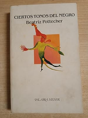 Imagen del vendedor de CIERTOS TONOS DEL NEGRO a la venta por Gibbon Libreria