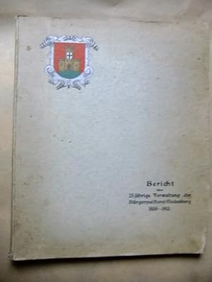 Bürgermeisterei Geodesberg. Bericht über fünfundzwanzigjährige Verwaltung 1888 - 1913. Erstattet ...