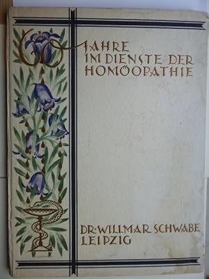 60 Jahre im Dienste der Homöopathie 1866 bis 1926.