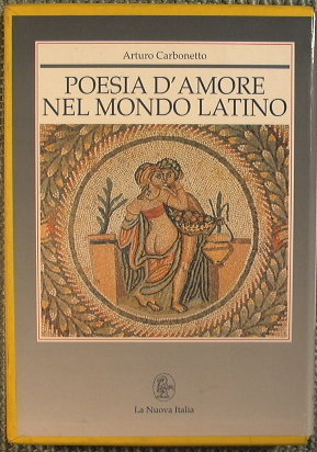 Seller image for Poesia d'amore nel mondo latino for sale by Antica Libreria Srl