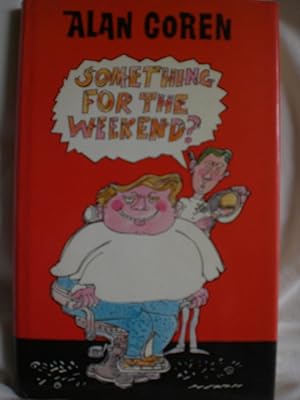 Seller image for Something for the Weekend for sale by MacKellar Art &  Books