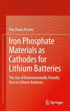 Immagine del venditore per Iron Phosphate Materials as Cathodes for Lithium Batteries venduto da BuchWeltWeit Ludwig Meier e.K.