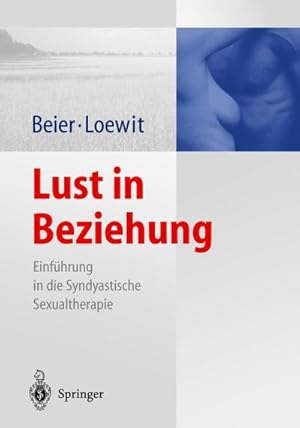 Bild des Verkufers fr Lust in Beziehung zum Verkauf von BuchWeltWeit Ludwig Meier e.K.