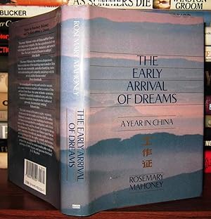 Seller image for THE EARLY ARRIVAL OF DREAMS A Year In China for sale by Rare Book Cellar