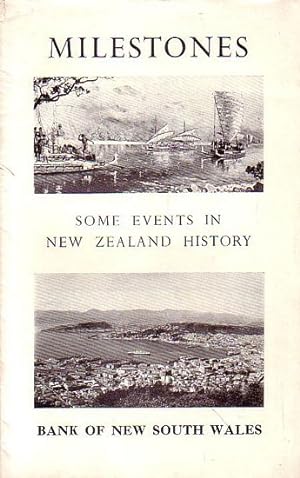 Imagen del vendedor de MILESTONES. Some Events in New Zealand History a la venta por Jean-Louis Boglio Maritime Books