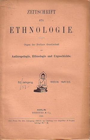 Bild des Verkufers fr Zeitschrift fr Ethnologie. Organ der Berliner Gesellschaft fr Anthropologie, Ethnologie und Urgeschichte. Jahrgang 52, 1920/1921, Heft 2/3. Im Inhalt: Abhandlungen und Vortrge u.a. von K. Th. Preu: Bericht ber meine archologischen und ethnologischen Forschungsreisen in Kolumbien / Bernhardt Struck: Somatische Typen und Sprachgruppen in Kordofan / John Lwenthal: Irokesische Wirtschaftsaltertmer. Aussprache / Ida Lublinski: Der Medizinmann bei den Naturvlkern Sdamerikas / Verhandlungen (Sitzungsberichte) / Literarische Besprechungen. zum Verkauf von Antiquariat Carl Wegner