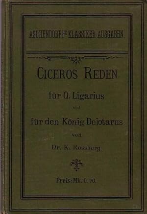 Image du vendeur pour Ciceros Rede fr Q. Ligarius und fr den Knig Dejotarus. Mit Einleitung und Namensverzeichnis. (= Aschendorffs Klassiker Ausgaben). mis en vente par Antiquariat Carl Wegner